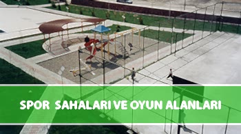 Spor Sahaları ve Oyun Alanları