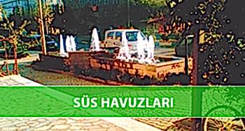 Süs Havuzları